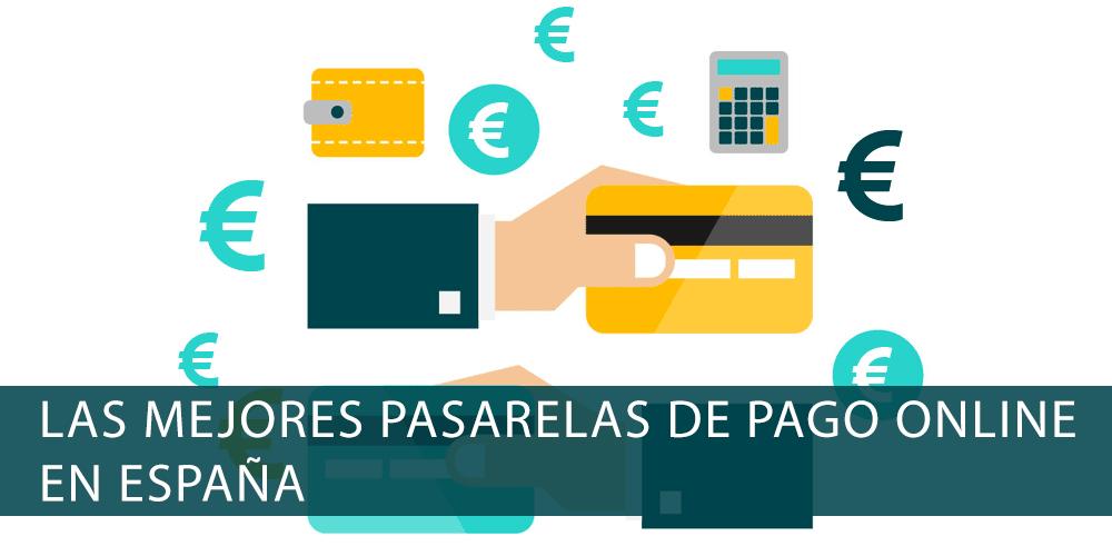 Las mejores pasarelas de pago en línea en España